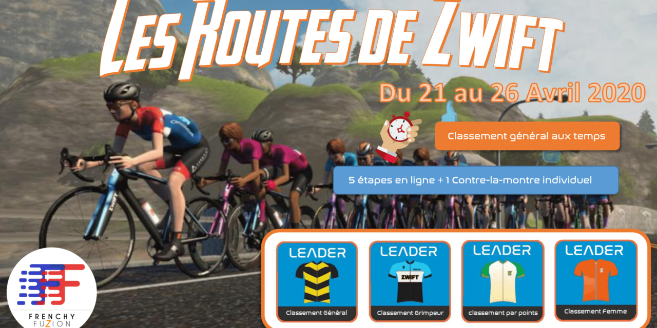 Les Routes de Zwift de la Frenchy Fuzion