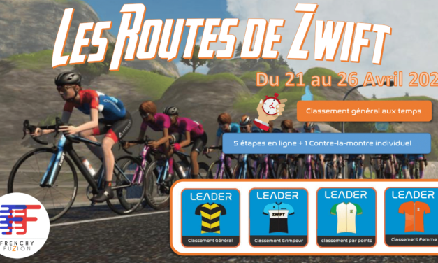 Les Routes de Zwift de la Frenchy Fuzion